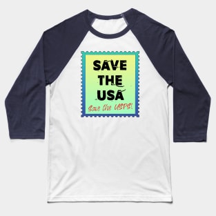 Save The USA, Save the USPS! Gradation Green and Blue Baseball T-Shirt